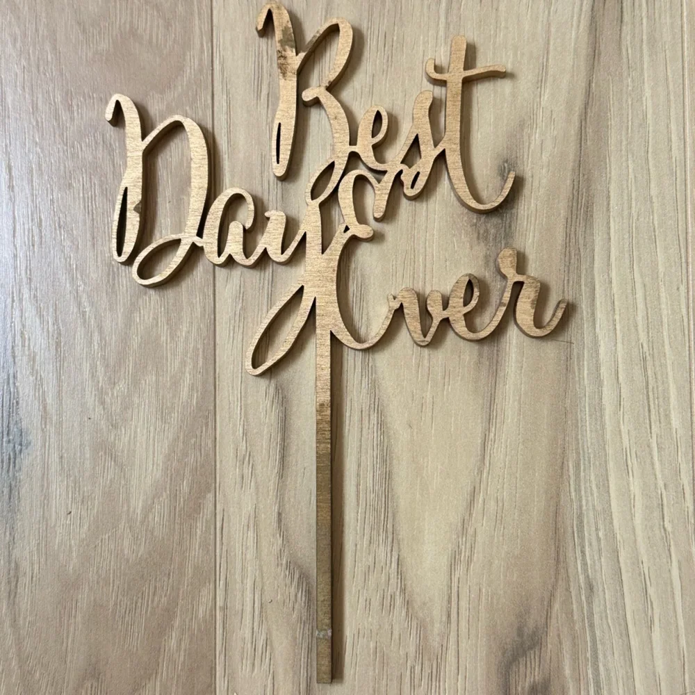 'Best Day Ever' Cake Topper - Gold /Wood